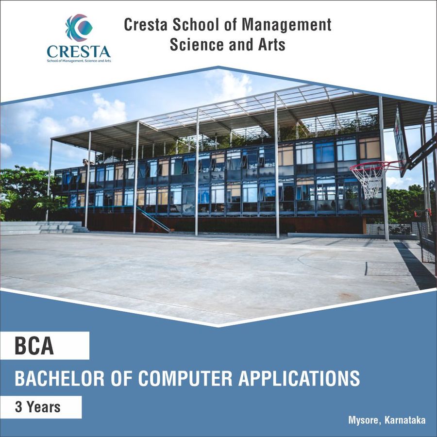 Bachelor of Computer Application (BCA) at Cresta School of Management Science And Arts, Mysore